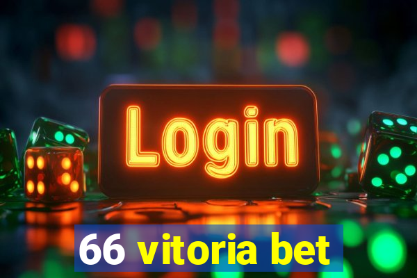 66 vitoria bet